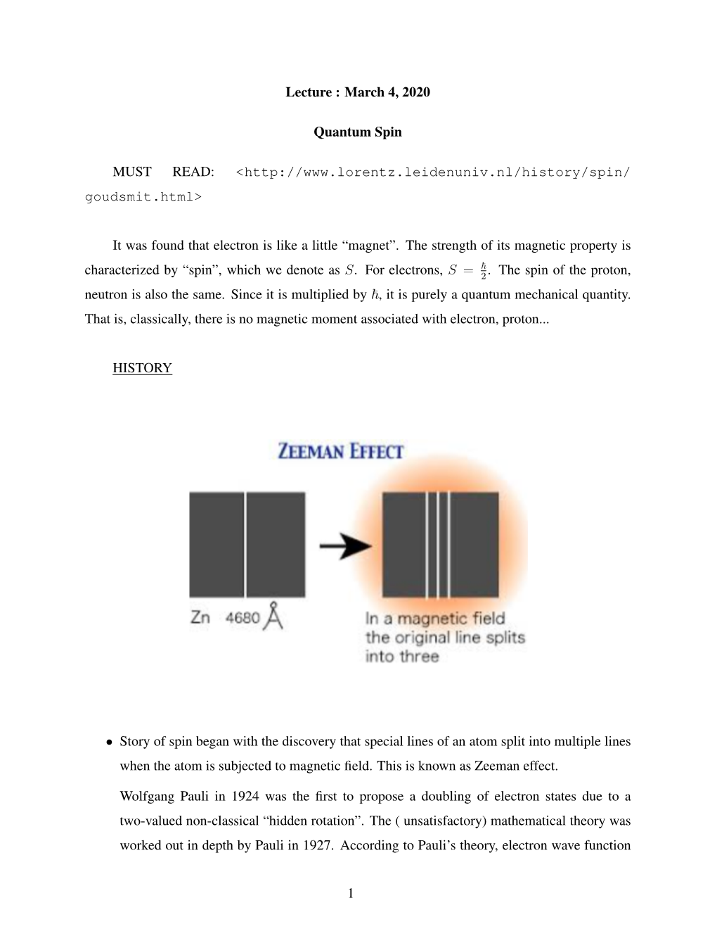 Lecture : March 4, 2020 Quantum Spin MUST READ: <