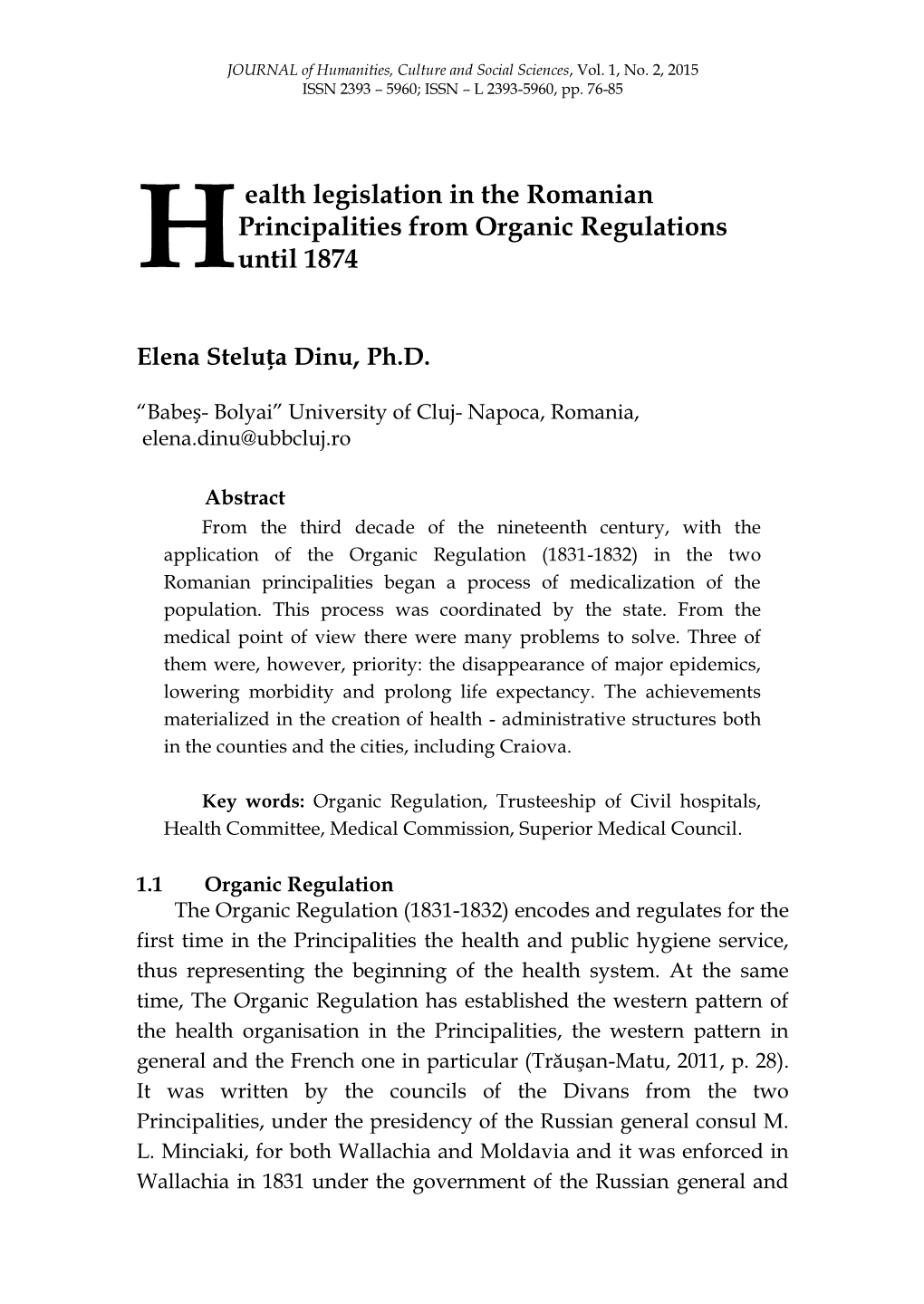 Ealth Legislation in the Romanian Principalities from Organic Regulations H Until 1874