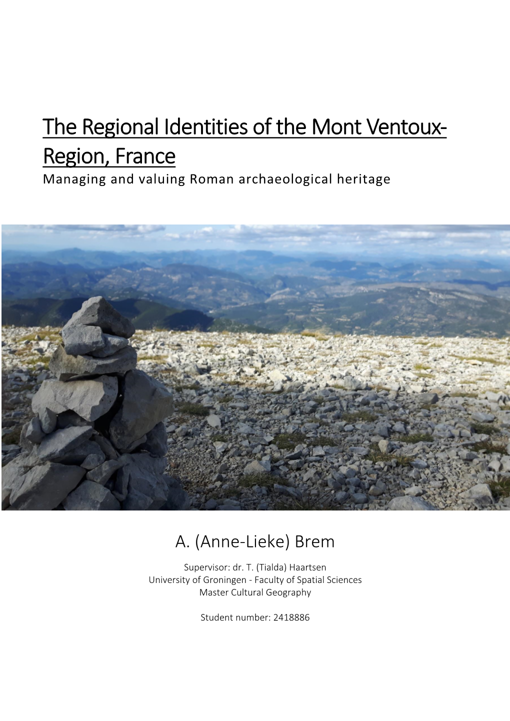 The Regional Identities of the Mont Ventoux- Region, France Managing and Valuing Roman Archaeological Heritage