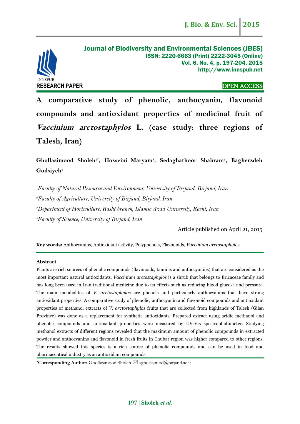 A Comparative Study of Phenolic, Anthocyanin, Flavonoid Compounds and Antioxidant Properties of Medicinal Fruit of Vaccinium Arctostaphylos L