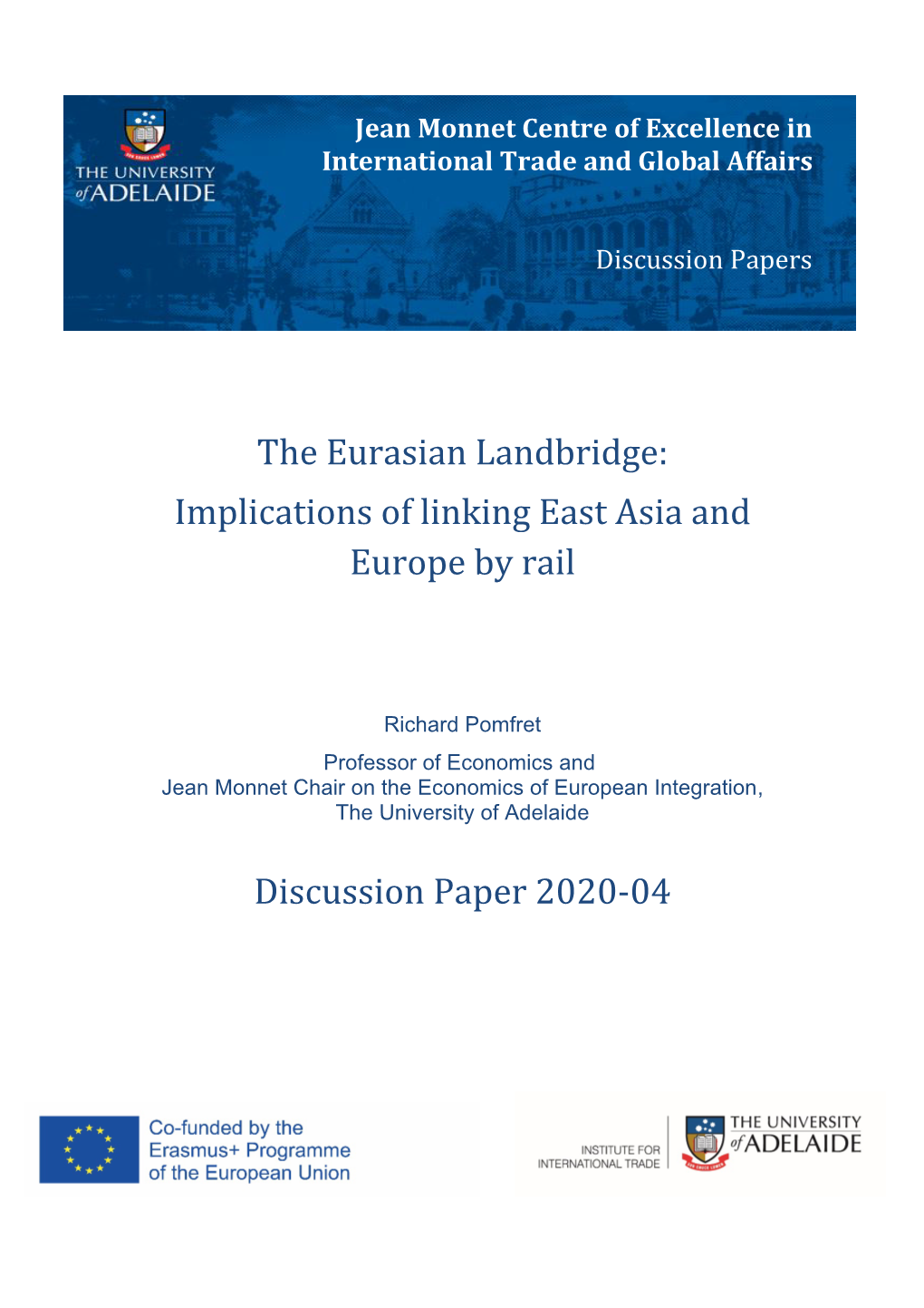 The Eurasian Landbridge: Implications of Linking East Asia and Europe by Rail