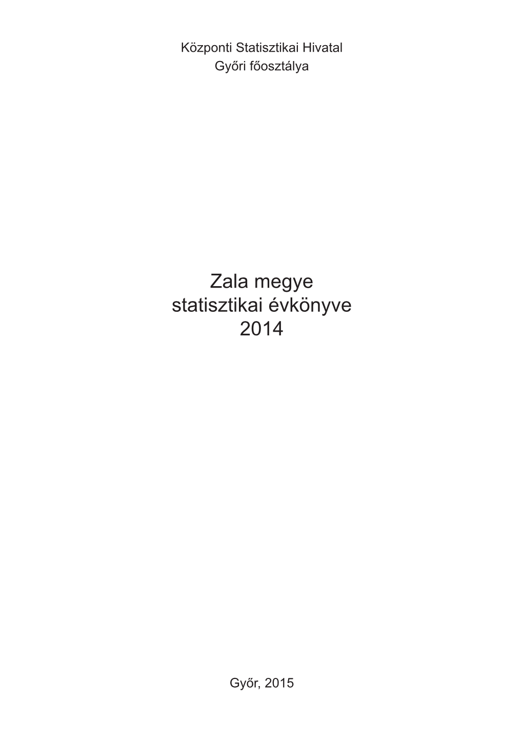 Zala Megye Statisztikai Évkönyve, 2014