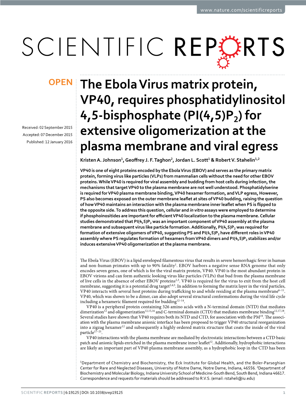 The Ebola Virus Matrix Protein, VP40, Requires Phosphatidylinositol 4,5-Bisphosphate