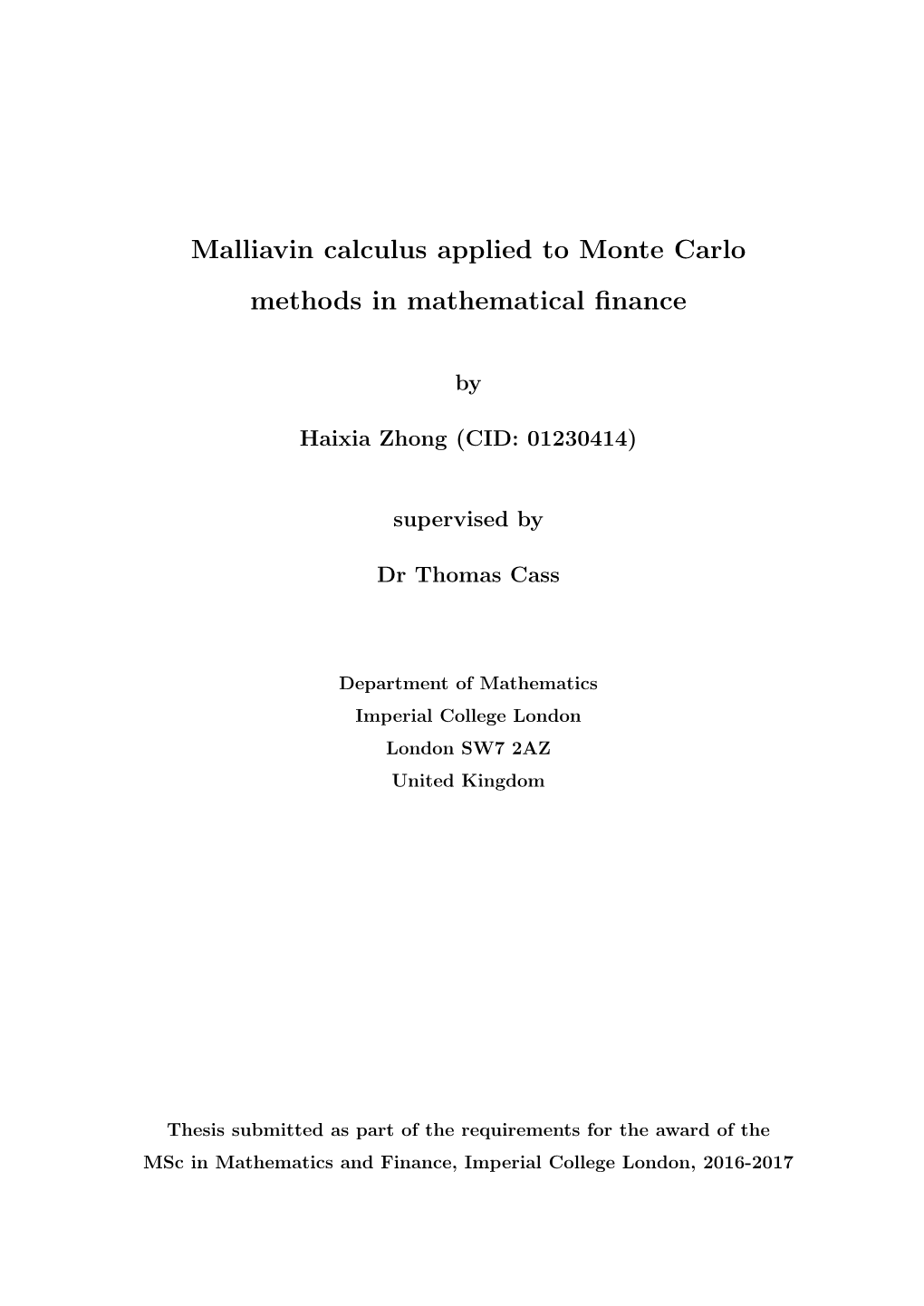 Malliavin Calculus Applied to Monte Carlo Methods in Mathematical ﬁnance