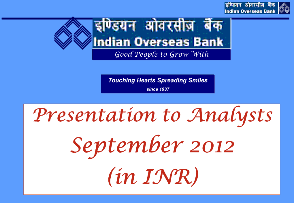 Net Profit 44 Ratios - Cost & Yield Ratios & Credit Rating 9 NIM 45 Investments - Domestic & Highlights 10 Foreign 46-47