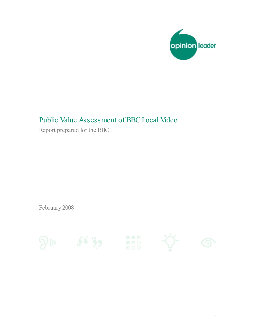 Public Value Assessment of BBC Local Video Report Prepared for the BBC