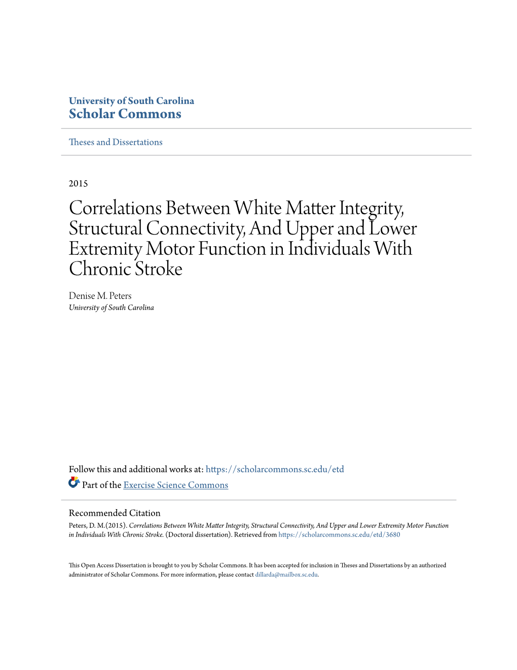 Correlations Between White Matter Integrity, Structural Connectivity, and Upper and Lower Extremity Motor Function in Individuals with Chronic Stroke Denise M