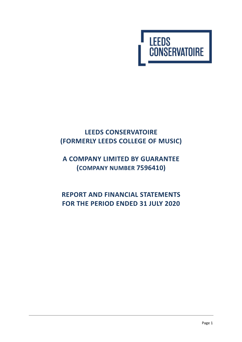 Leeds Conservatoire (Formerly Leeds College of Music) a Company Limited by Guarantee Report and Financial Statements for The