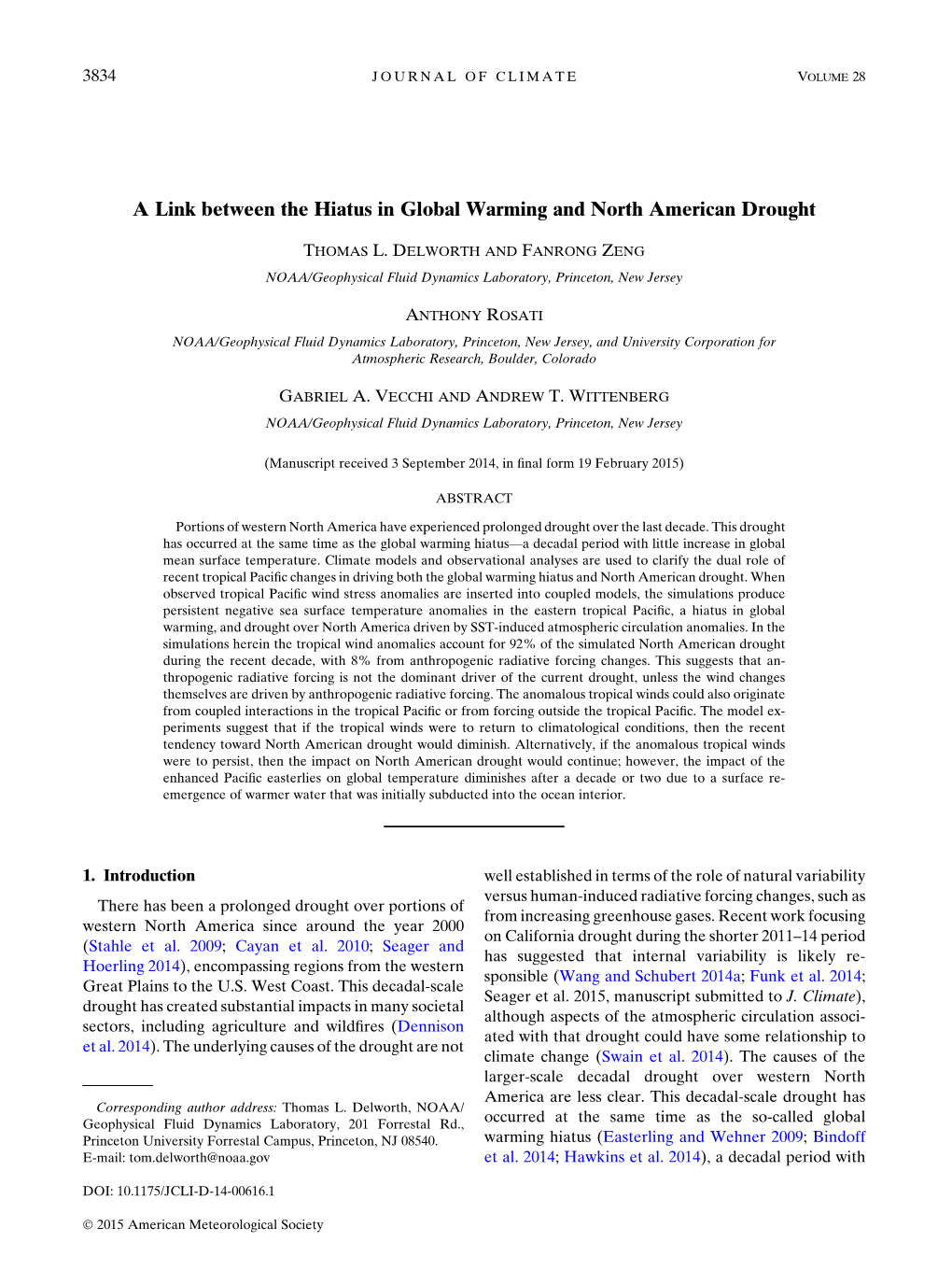 A Link Between the Hiatus in Global Warming and North American Drought