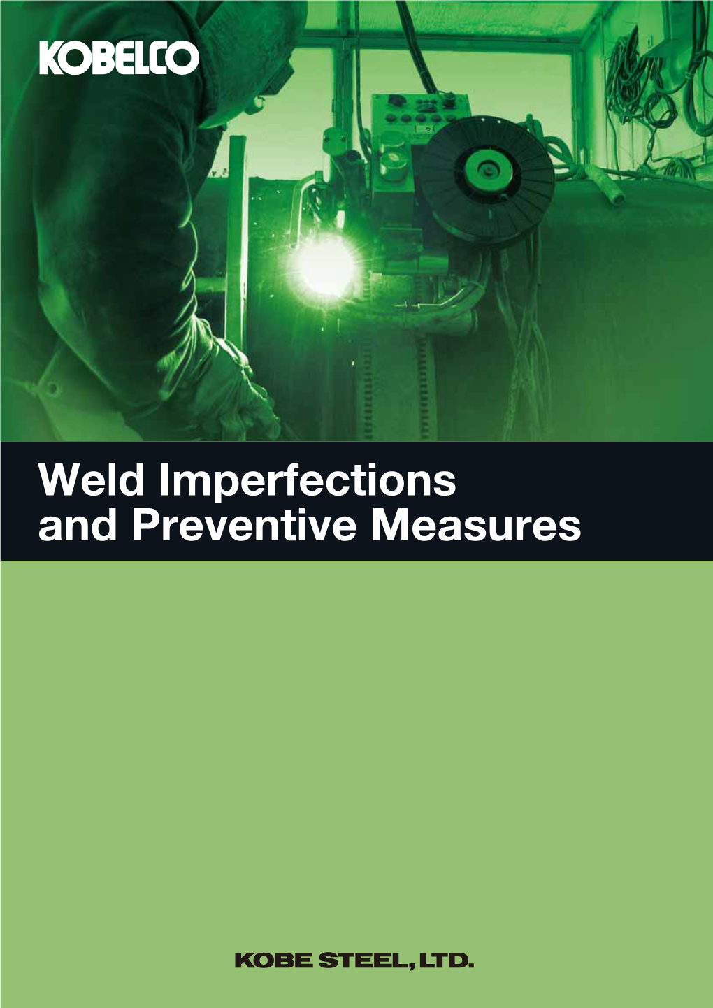 Weld Imperfections and Preventive Measures Weld Imperfections and Preventive Measures