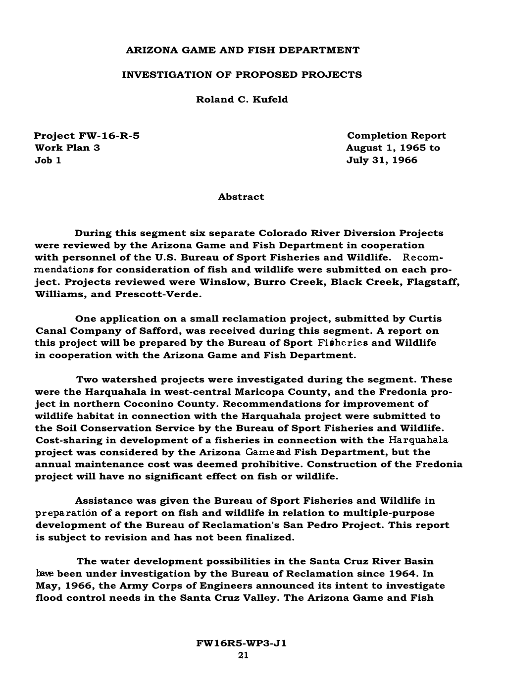 ARIZONA GAME and FISH DEPARTMENT INVESTIGATION of PROPOSED PROJECTS Roland C. Kufeld Project FW-16-R-5 Completion Report Work Pl