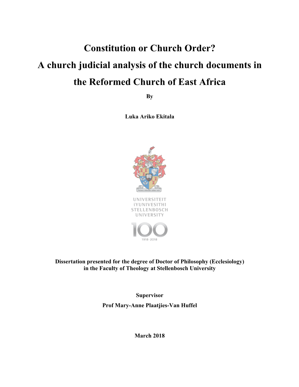 Constitution Or Church Order? a Church Judicial Analysis of the Church Documents in the Reformed Church of East Africa