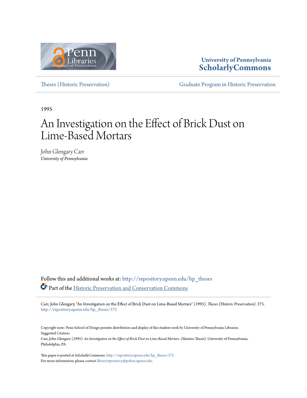 An Investigation on the Effect of Brick Dust on Lime-Based Mortars John Glengary Carr University of Pennsylvania