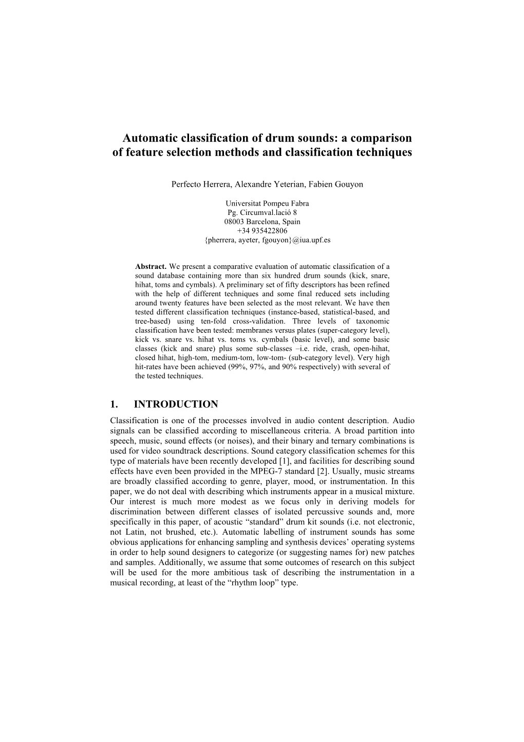 Automatic Classification of Drum Sounds: a Comparison of Feature Selection Methods and Classification Techniques