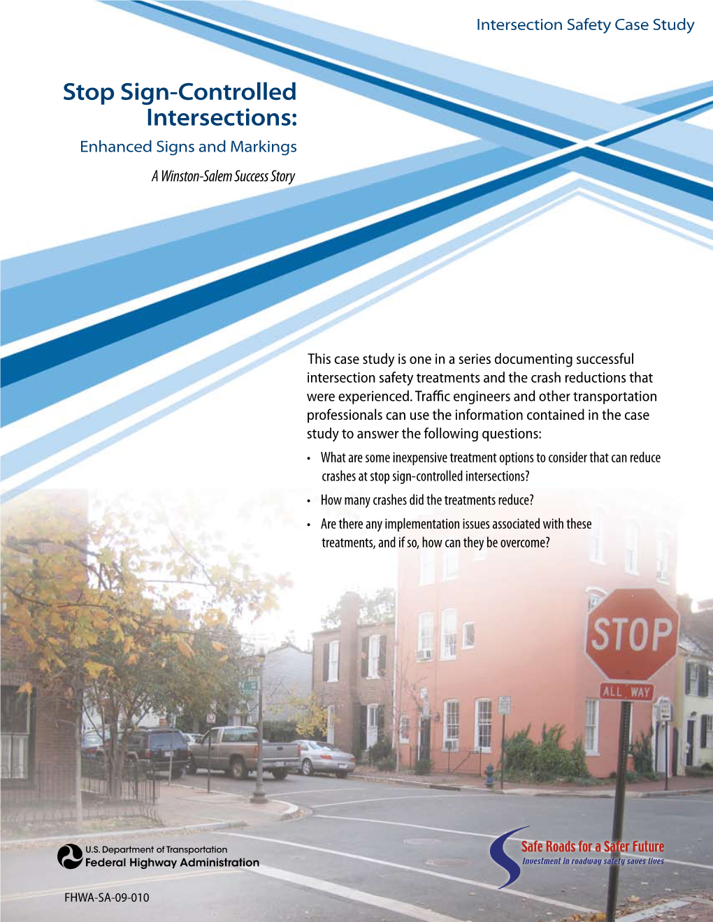 Stop Sign-Controlled Intersections: Enhanced Signs and Markings a Winston-Salem Success Story