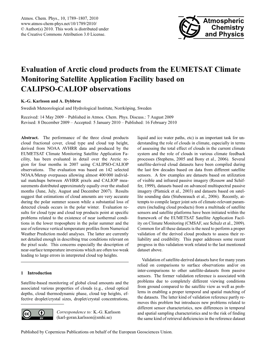 Evaluation of Arctic Cloud Products from the EUMETSAT Climate Monitoring Satellite Application Facility Based on CALIPSO-CALIOP Observations