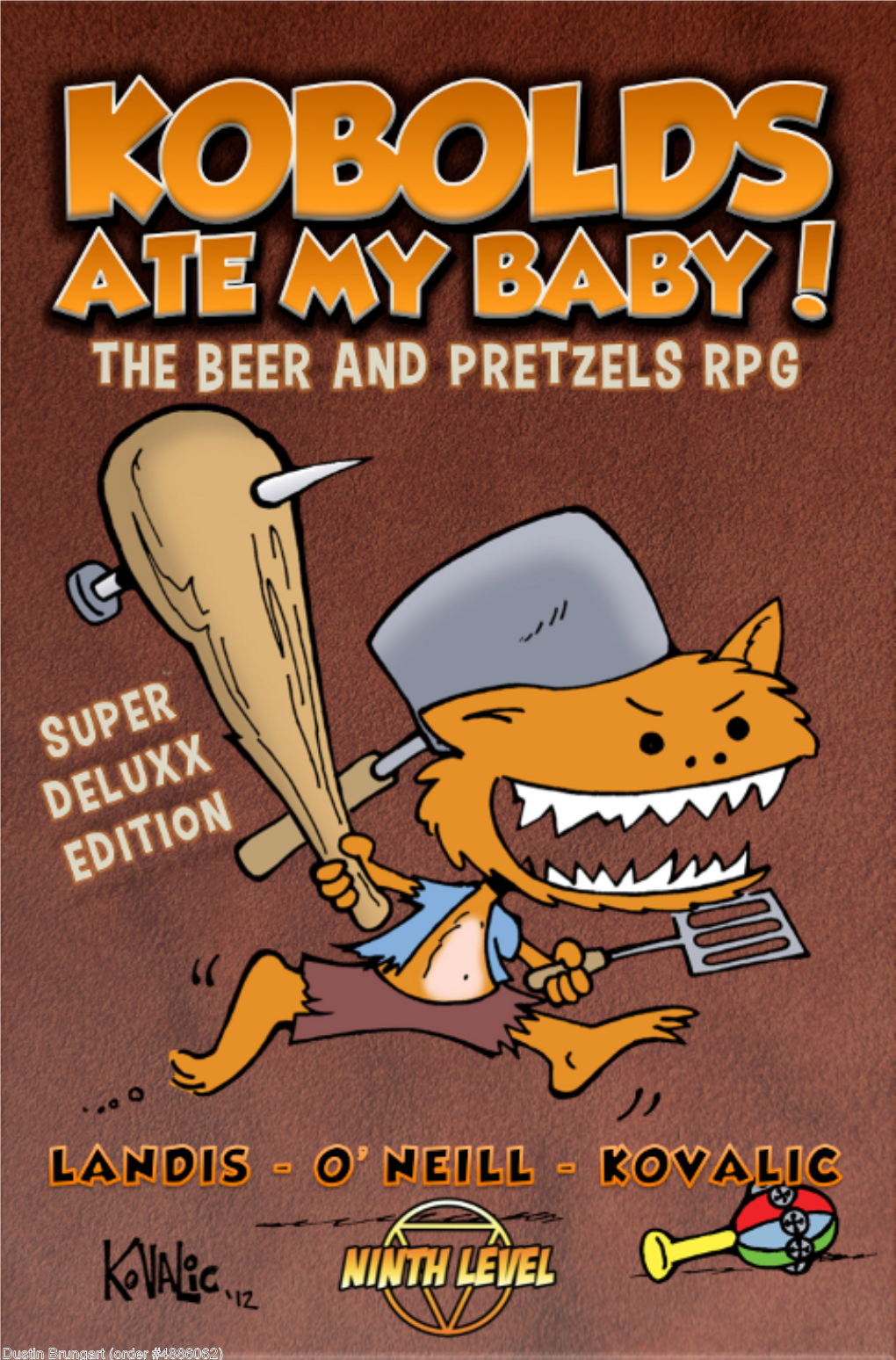 Kobolds Ate My Baby! Moves Into a Super Deluxx New Hardcover from the Dinner Table Our Awesome Friends (Now, Publish- (Of Contents) Ers) at Dork Storm Press