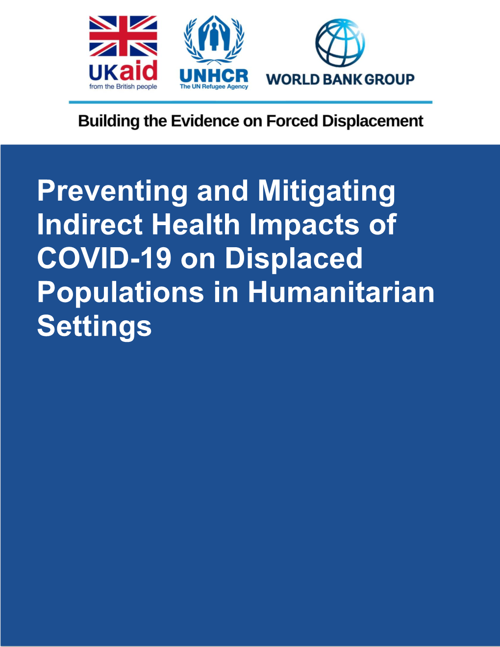 Preventing and Mitigating Indirect Health Impacts of COVID-19 on Displaced Populations in Humanitarian Settings