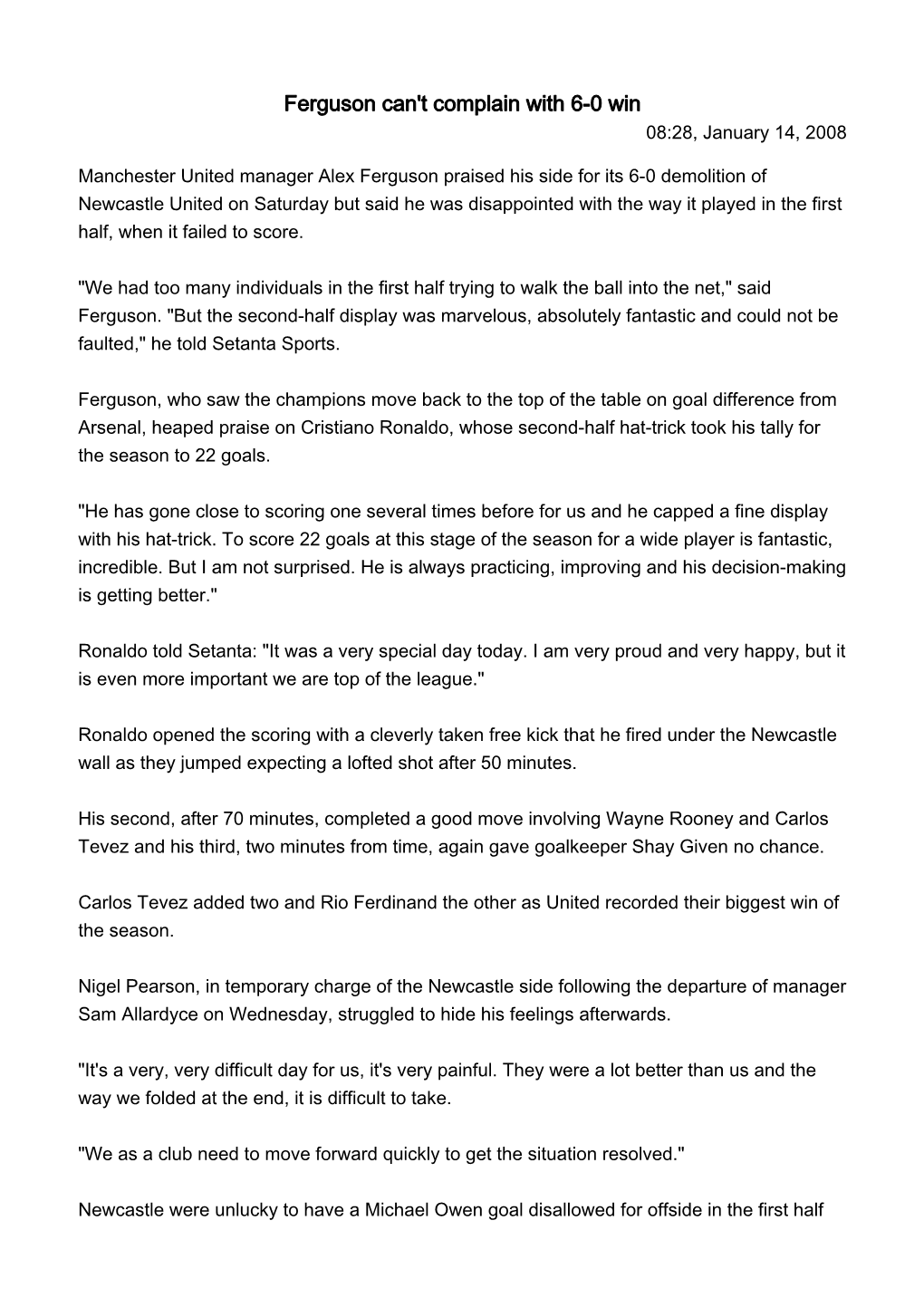 Ferguson Can't Complain with 6-0 Win 08:28, January 14, 2008