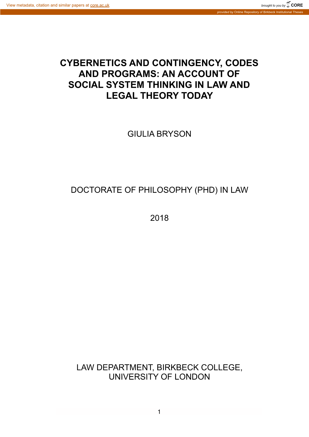 Cybernetics and Contingency, Codes and Programs: an Account of Social System Thinking in Law and Legal Theory Today