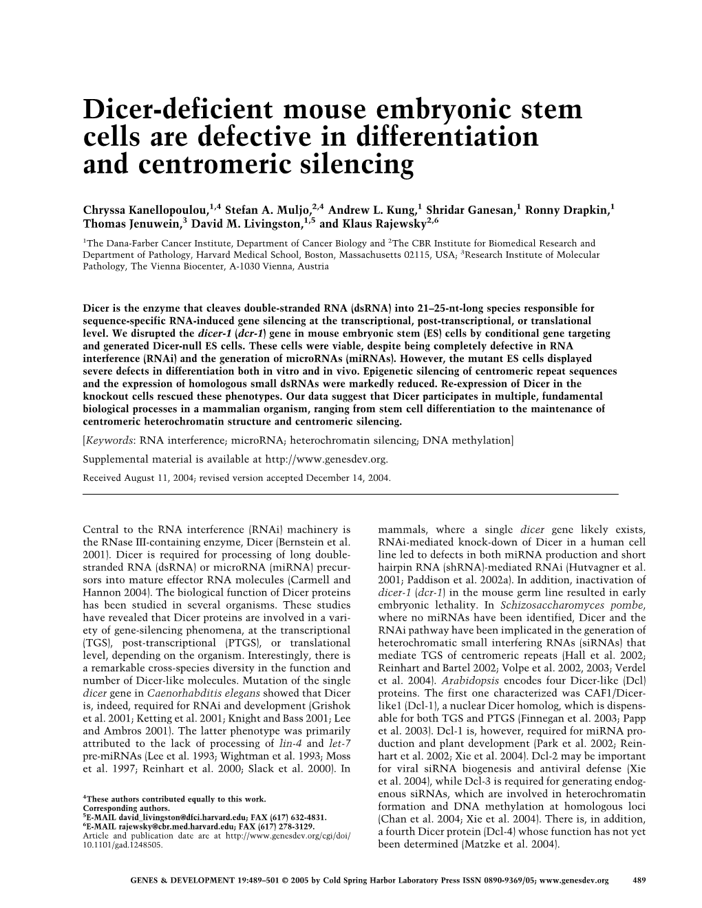 Dicer-Deficient Mouse Embryonic Stem Cells Are Defective in Differentiation and Centromeric Silencing