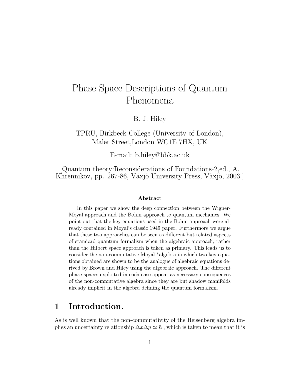 Phase Space Descriptions of Quantum Phenomena