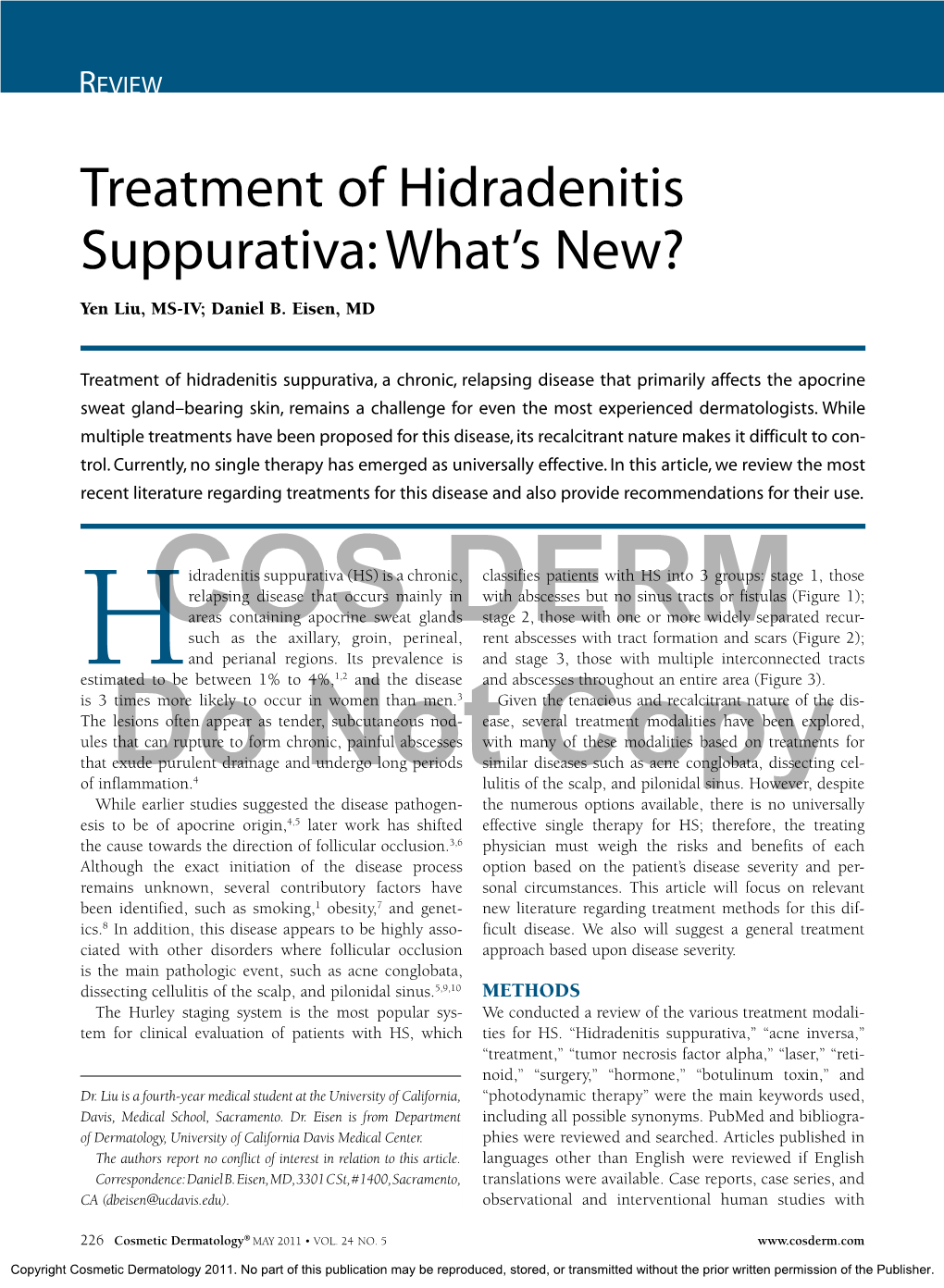 Treatment of Hidradenitis Suppurativa: What’S New? Yen Liu, MS-IV; Daniel B