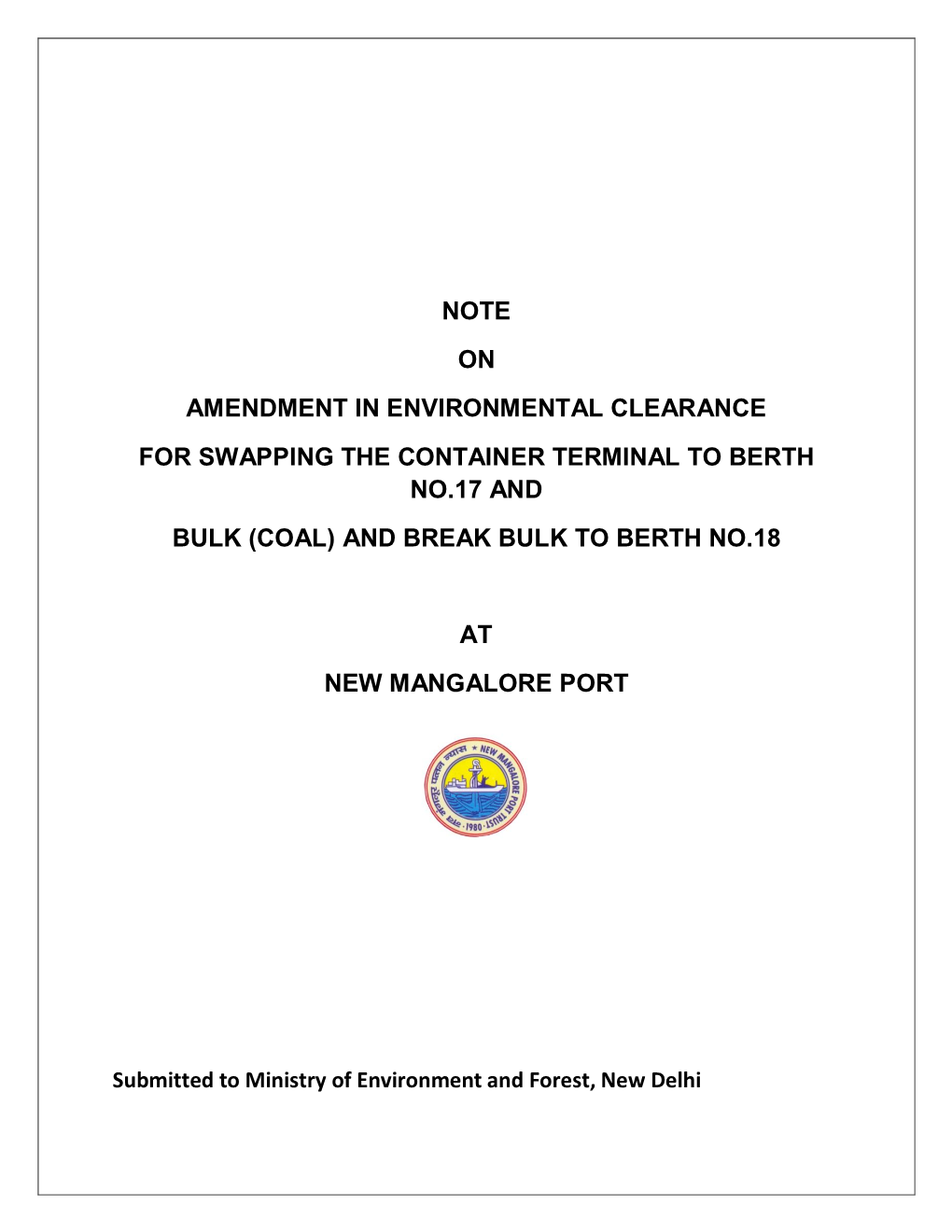 Note on Amendment in Environmental Clearance for Swapping the Container Terminal to Berth No.17 and Bulk (Coal) and Break Bulk to Berth No.18