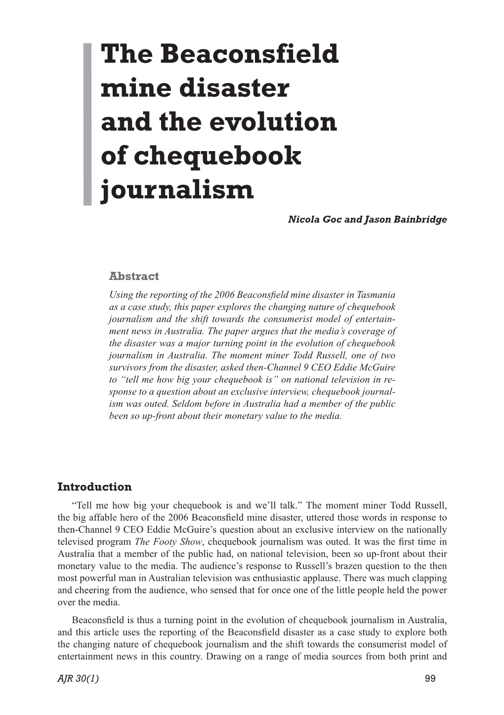 The Beaconsfield Mine Disaster and the Evolution of Chequebook Journalism Nicola Goc and Jason Bainbridge