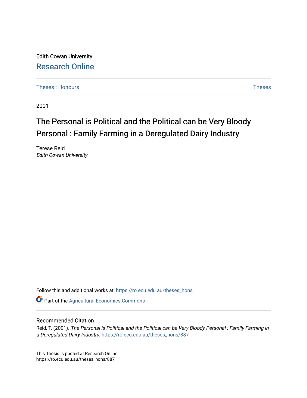 The Personal Is Political and the Political Can Be Very Bloody Personal : Family Farming in a Deregulated Dairy Industry