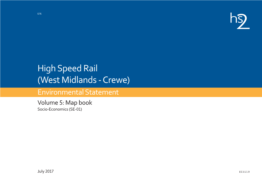 High Speed Rail (West Midlands - Crewe) Environmental Statement Volume 5: Map Book Socio-Economics (SE-01)