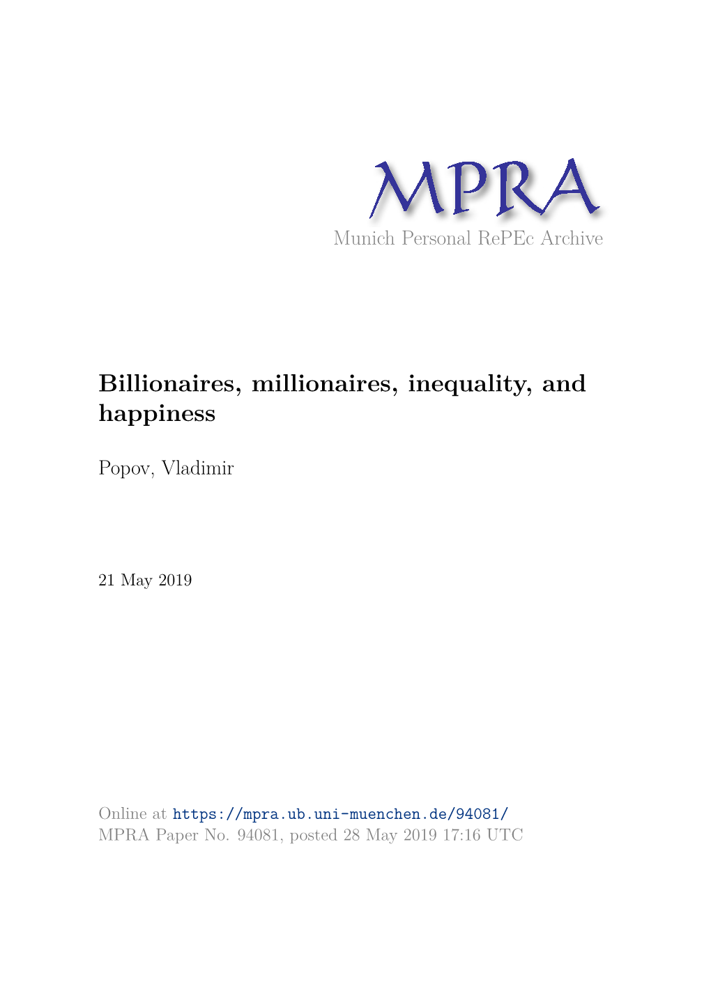 Billionaires, Millionaires, Inequality, and Happiness