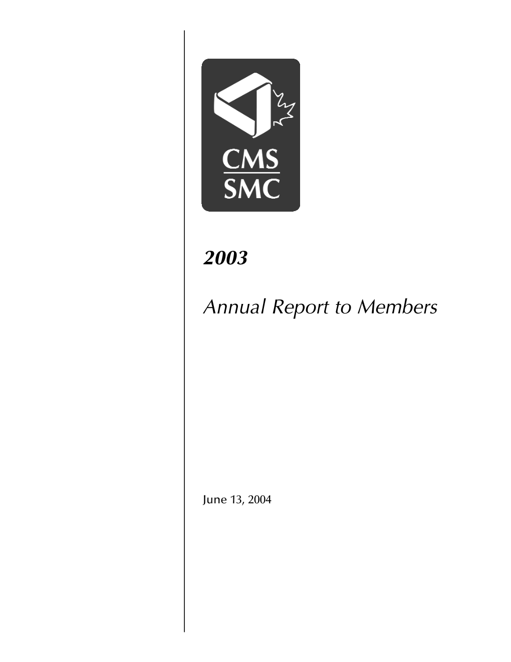 2003 Annual Report to Members