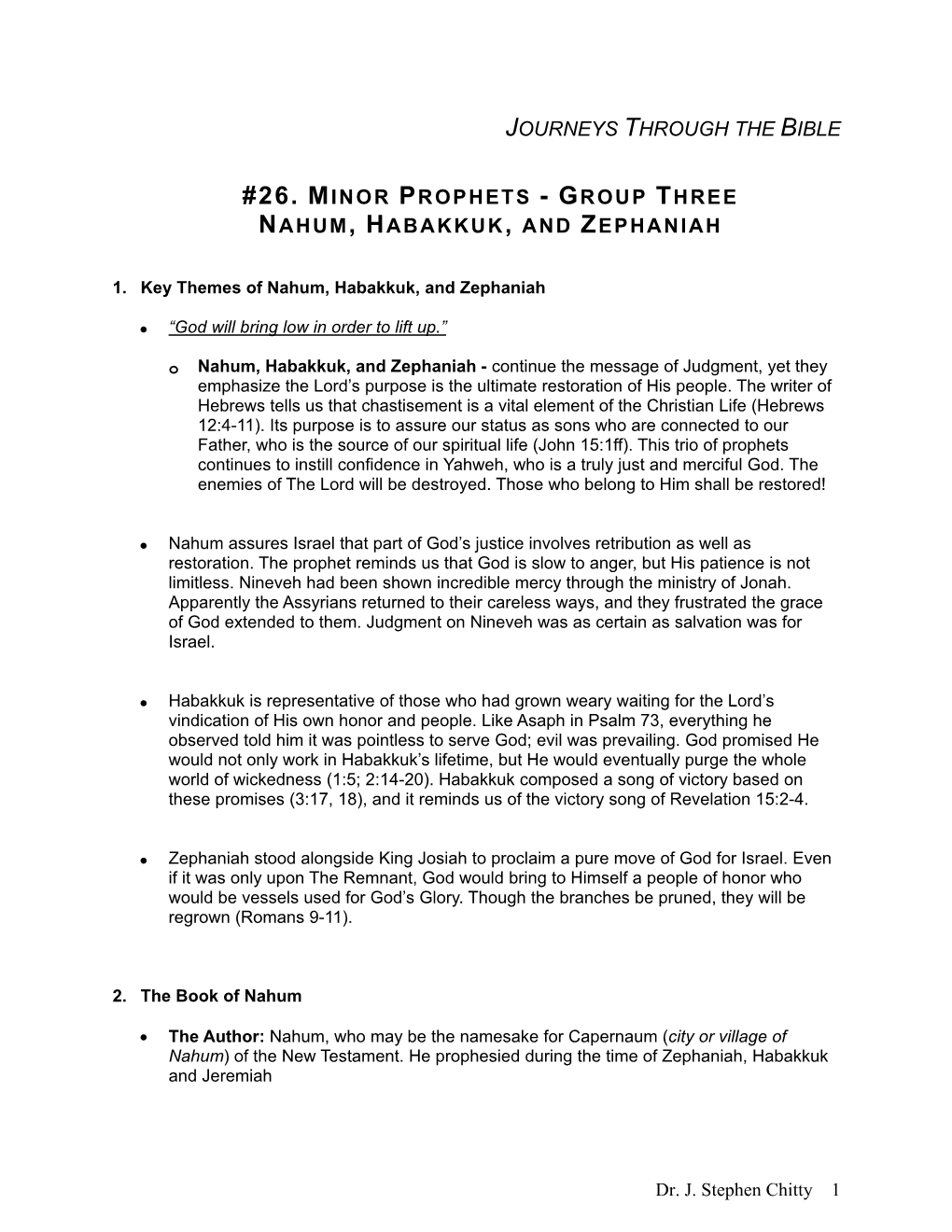 Group Three Nahum, Habakkuk, and Zephaniah