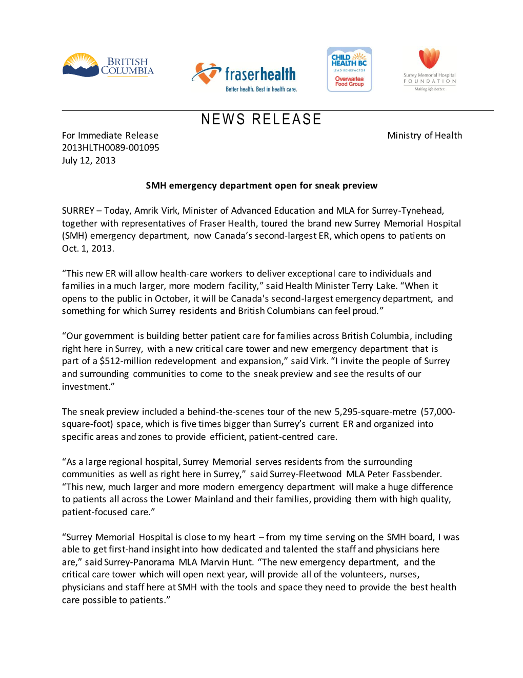 NEWS RELEASE for Immediate Release Ministry of Health 2013HLTH0089-001095 July 12, 2013