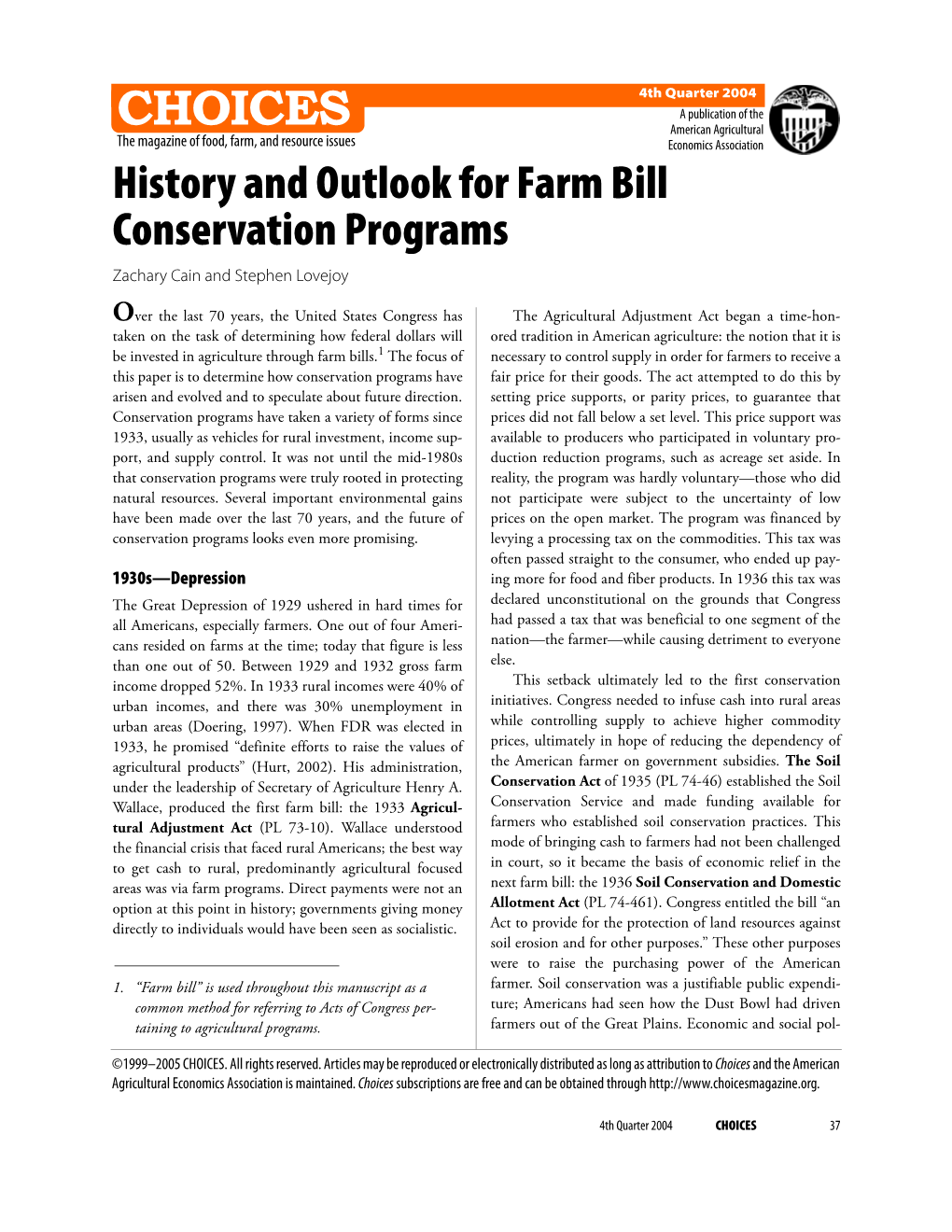 History and Outlook for Farm Bill Conservation Programs Zachary Cain and Stephen Lovejoy