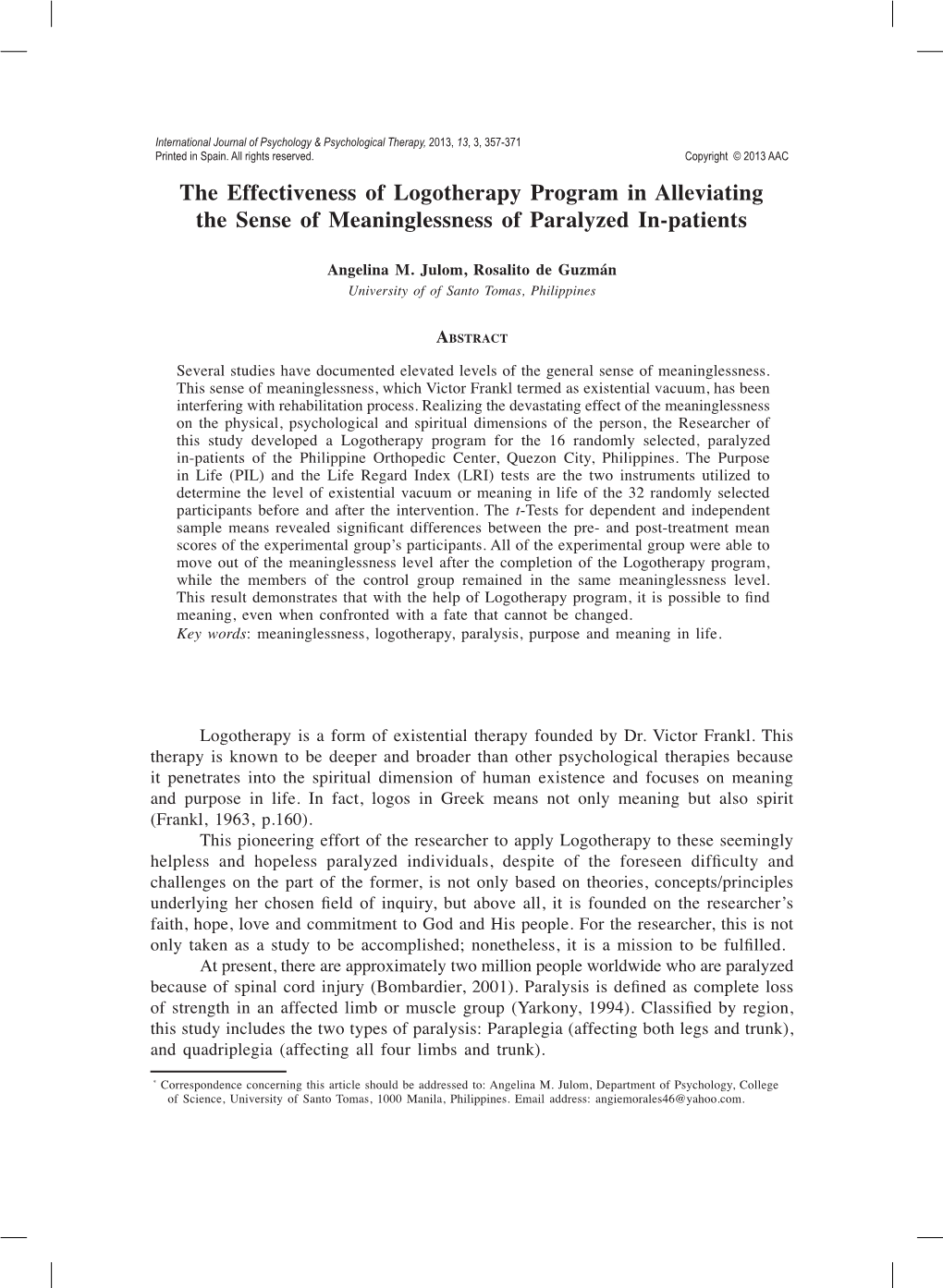 The Effectiveness of Logotherapy Program in Alleviating the Sense of Meaninglessness of Paralyzed In-Patients