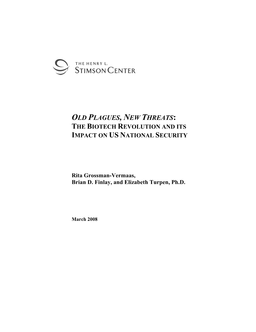 Old Plagues, New Threats: the Biotech Revolution and Its Impact on Us National Security