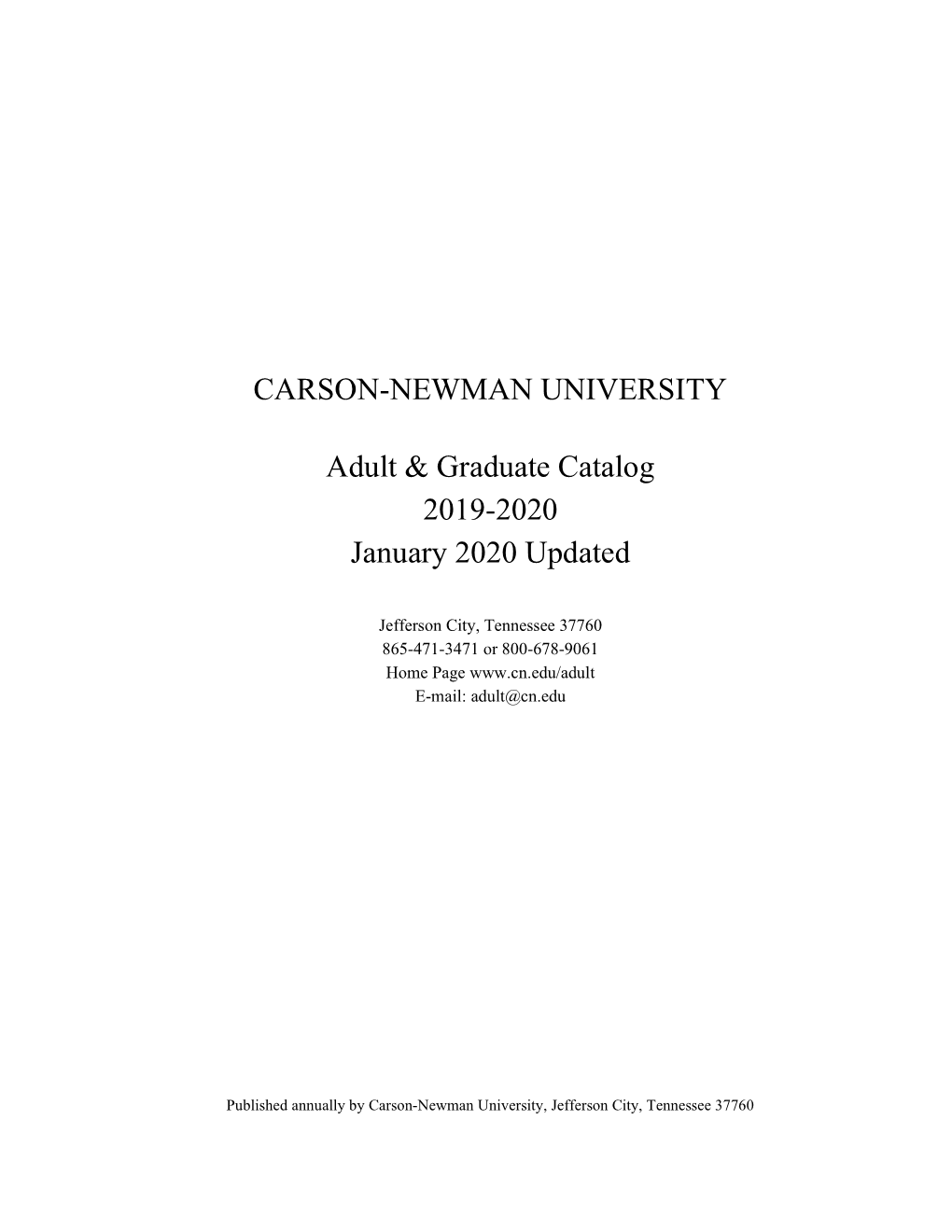 CARSON-NEWMAN UNIVERSITY Adult & Graduate Catalog 2019