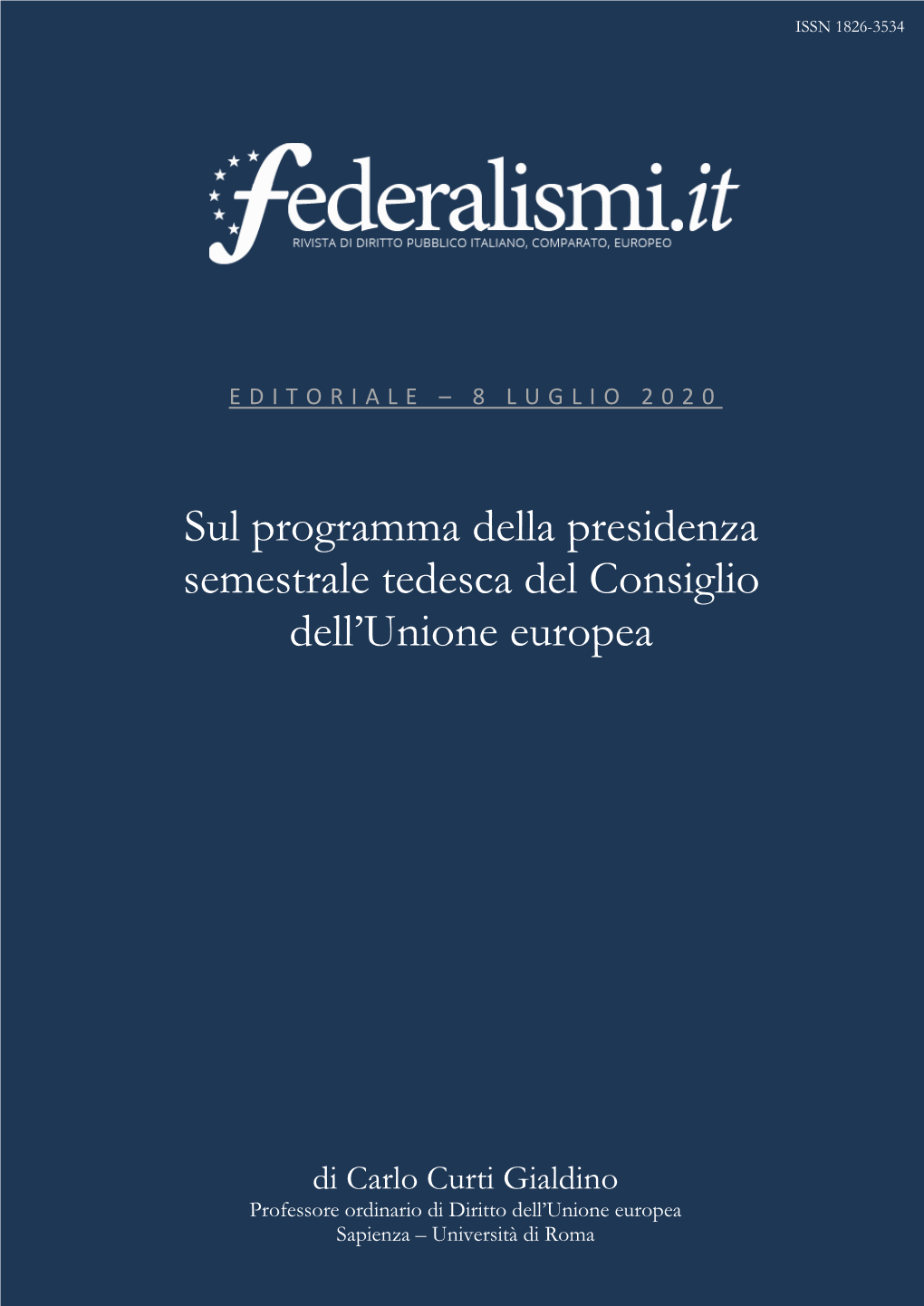 Sul Programma Della Presidenza Semestrale Tedesca Del Consiglio Dell'unione Europea