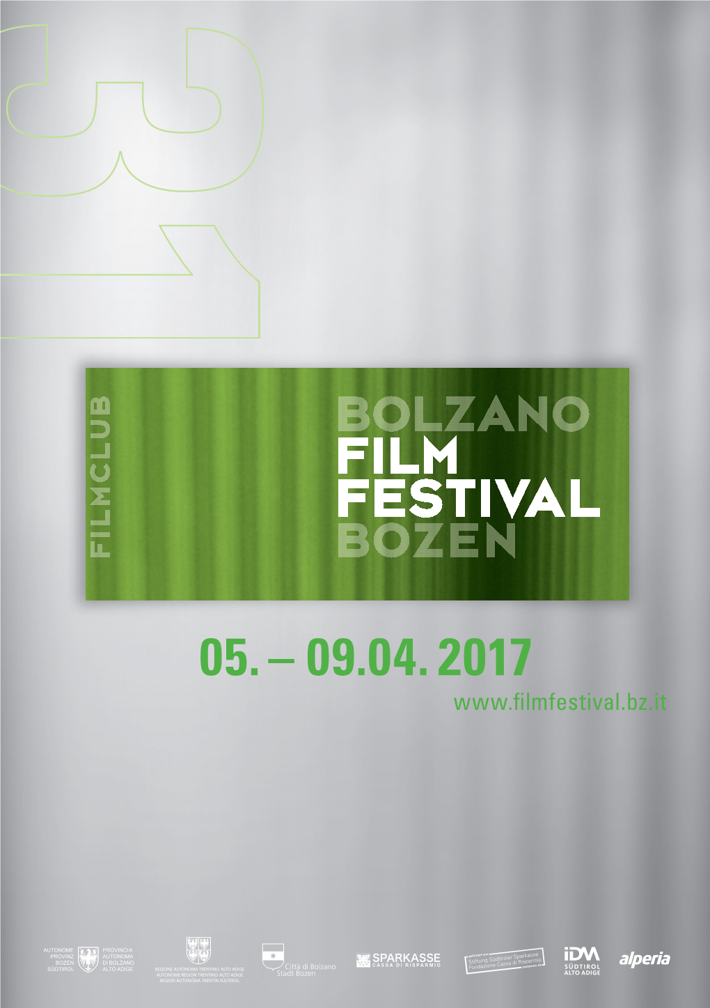 BOLZANO FILM FESTIVAL BOZEN! Benvenuti Alla 31Esima Edizione Di BOLZANO FILM FESTIVAL BOZEN!