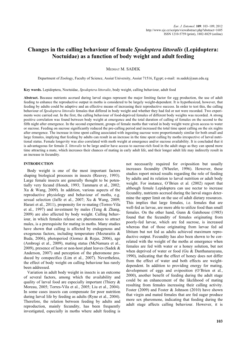 Changes in the Calling Behaviour of Female Spodoptera Littoralis (Lepidoptera: Noctuidae) As a Function of Body Weight and Adult Feeding