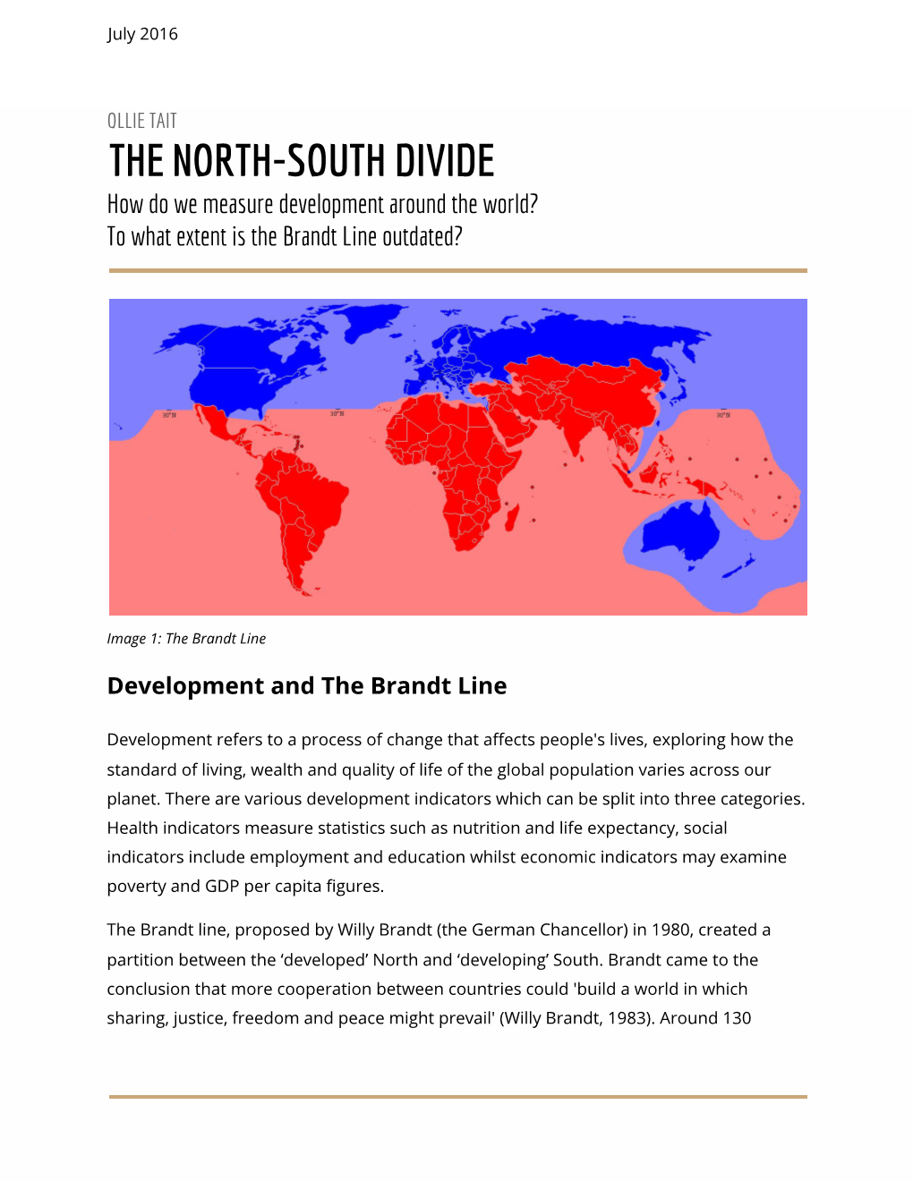 THE NORTH-SOUTH DIVIDE How Do We Measure Development Around the World? to What Extent Is the Brandt Line Outdated?