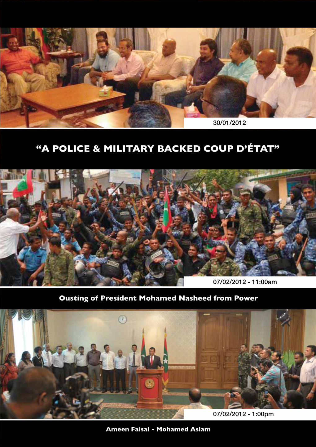 “A Police & Military Backed Coup D'état”