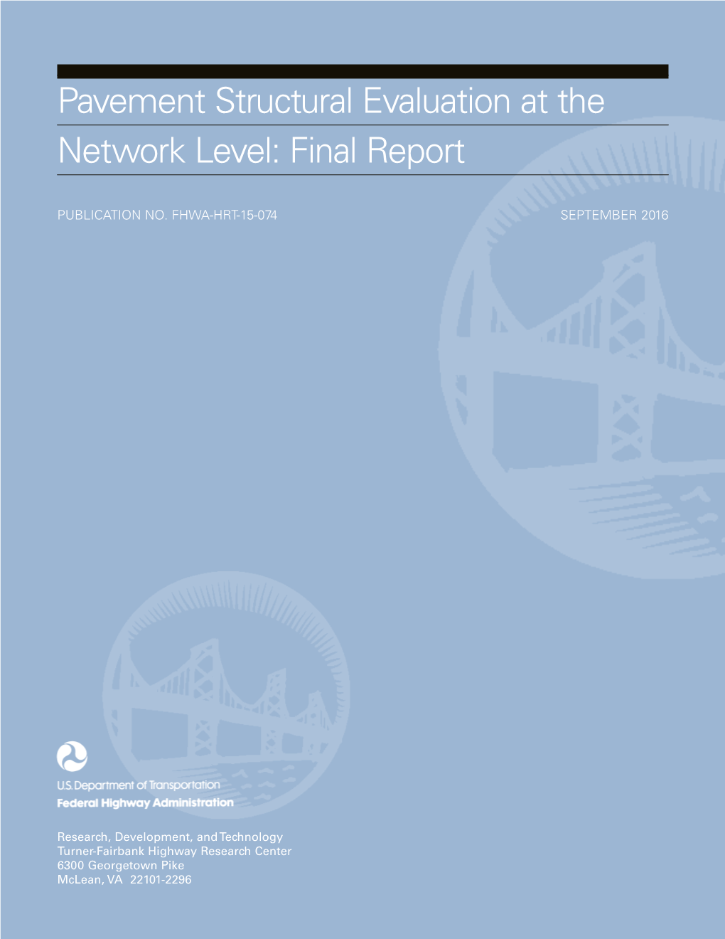 Pavement Structural Evaluation at the Network Level: Final Report