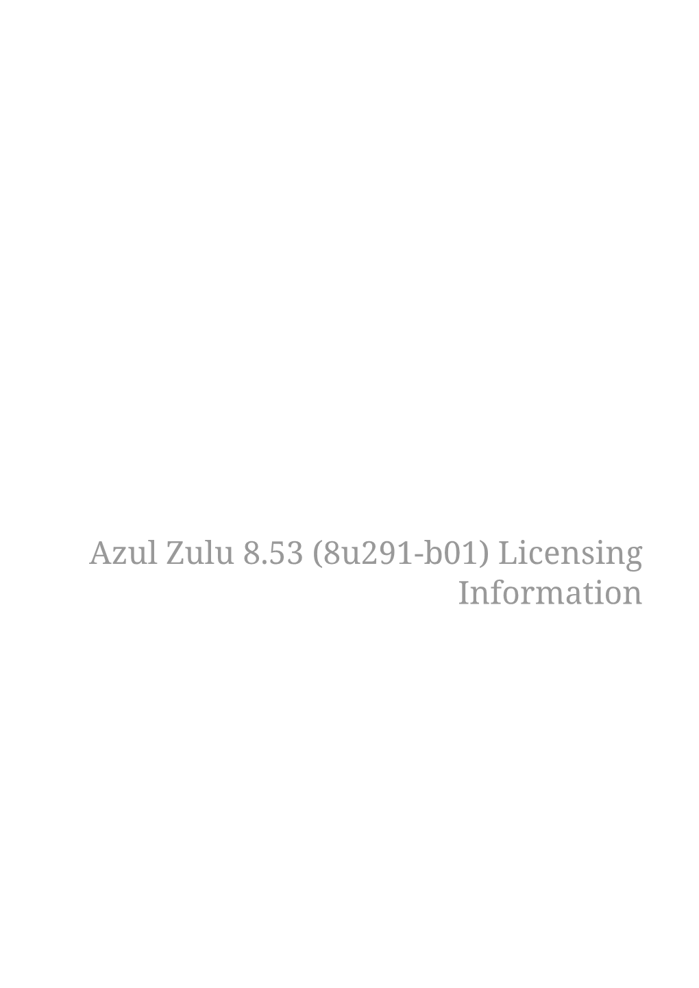Azul Zulu 8.53 (8U291-B01) Licensing Information Introduction