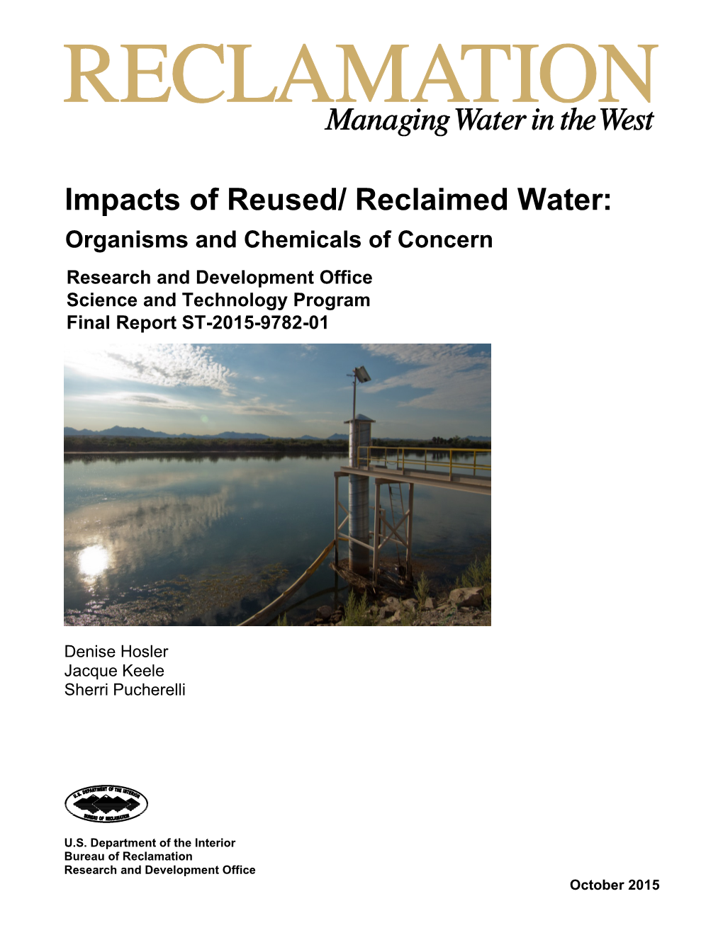 Impacts of Reused/ Reclaimed Water: Organisms and Chemicals of Concern Research and Development Office Science and Technology Program Final Report ST-2015-9782-01