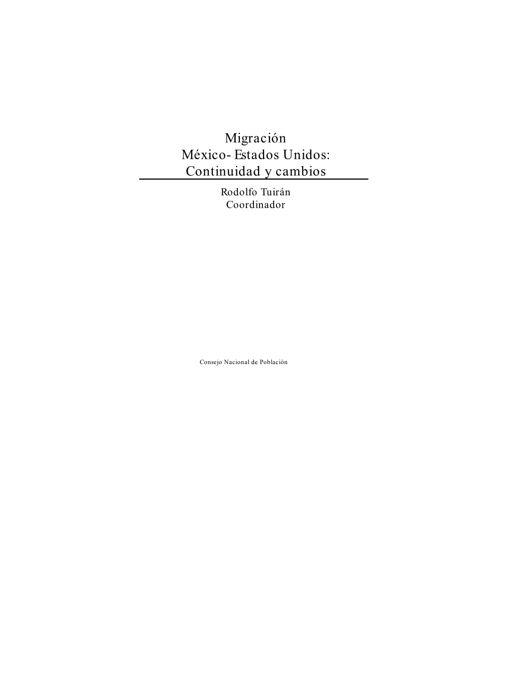 Migración México- Estados Unidos: Continuidad Y Cambios