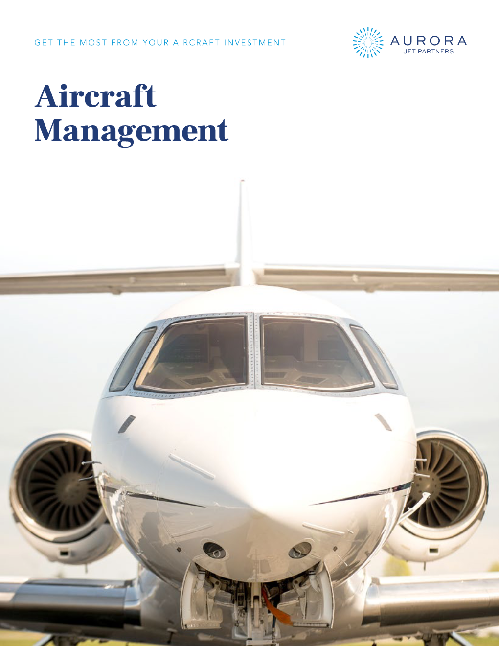 Aircraft Management Expect More from Your Aircraft Management Provider