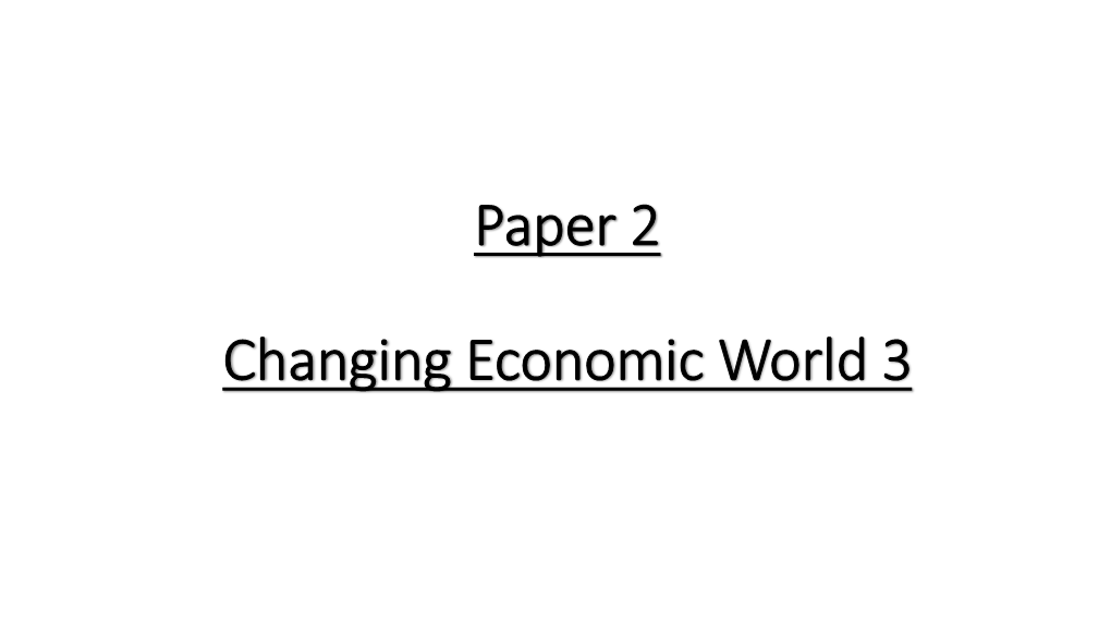 Changing Economic World Revision